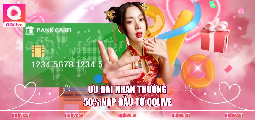 QQ Live - Link tải QQLive App chính thức mới nhất 2026 8 Ưu đãi nhận thưởng 50% nạp đầu từ QQLive